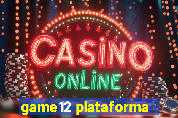 game12 plataforma